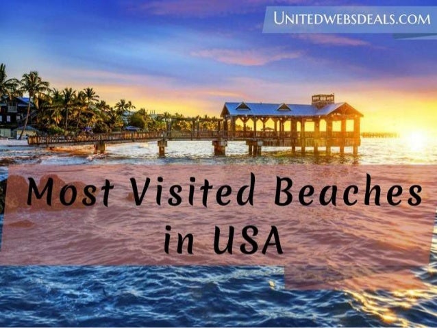 Most Visited Beaches In Usa Most Visited Beaches In Usa