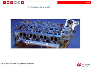 7.6. Culata de aleación ligera de aluminio. 3. Fabricación de la culata 