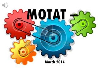 MOTAT –
March 2014
 