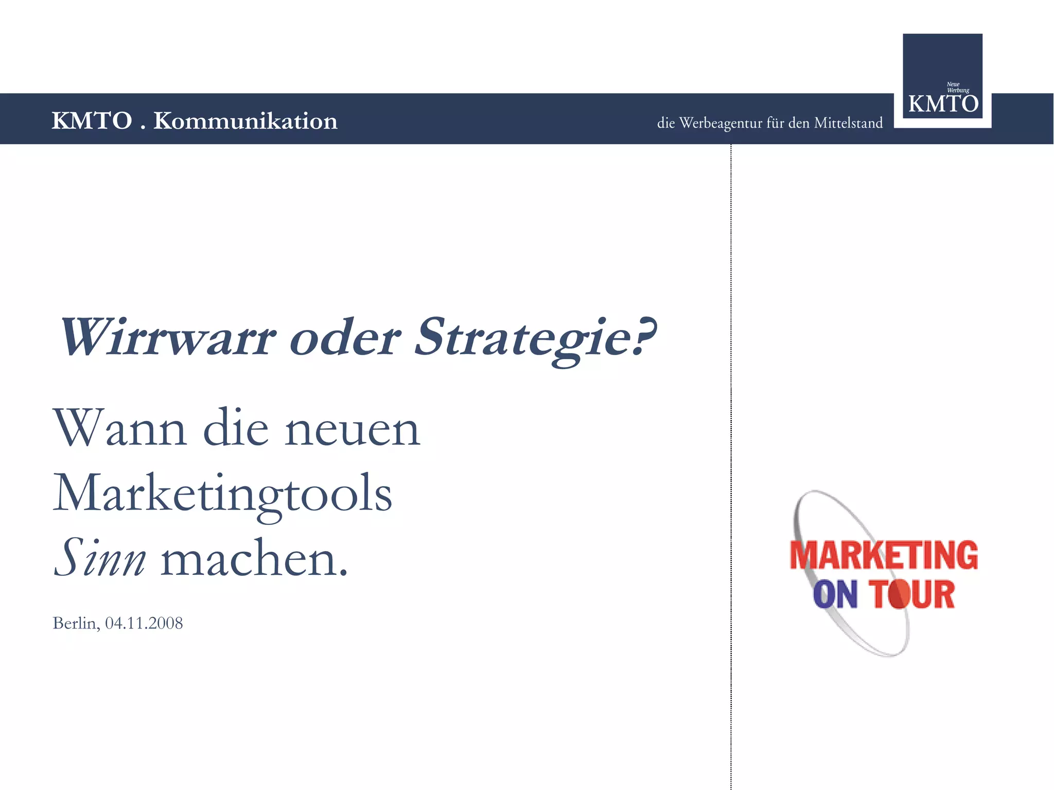 Strategie oder Chaos? - Marketing 2.0 im modernen Mix