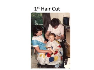 1st Hair Cut