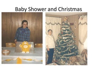 Baby Shower and Christmas