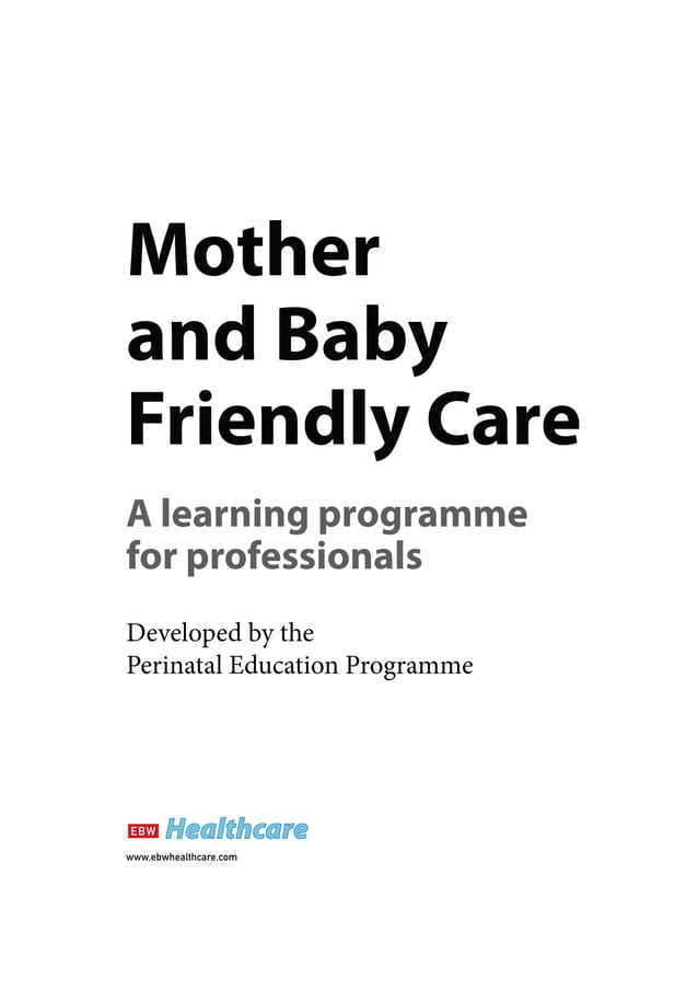 Mother and Baby Friendly Care: Introduction | PDF