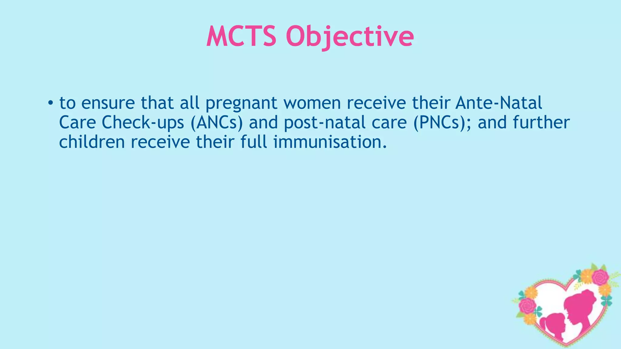 Mother and child tracking system (mcts) PPT