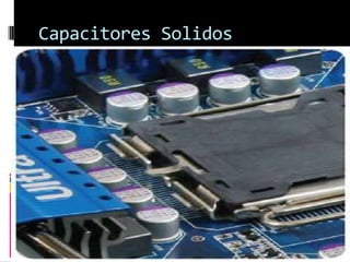 Capacitores Solidos