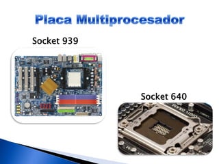 Socket 939
Socket 640
 