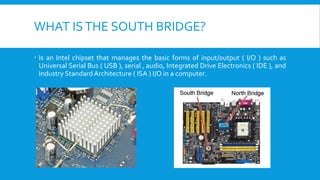 Southbridge Computer Part Motherboard | PPTX