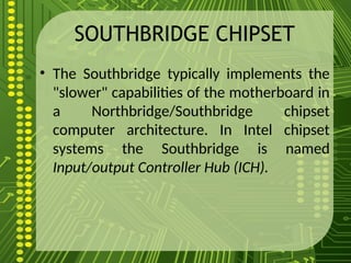 Southbridge Computer Part MotherBoard and Its Parts_Discussion for ICT Subject | PPT