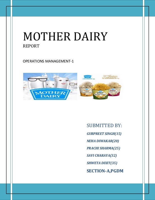 Mother dairy A report