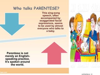 Motherese or parentese | PPTX