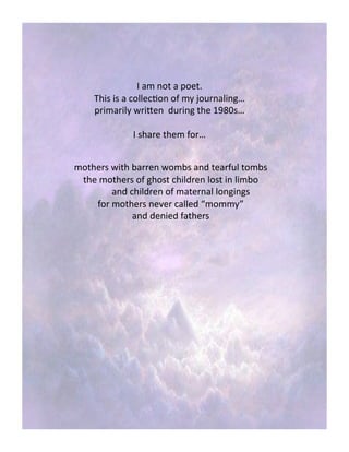 9!1+!($4!1!*$&48!!
:2/,!/,!1!#$%%&#'$(!$)!+.!;$60(1%/(3<!
*0/+10/%.!70/=&(!!560/(3!42&!>?@A,<!
9!,210&!42&+!)$0<!
+$42&0,!7/42!-100&(!7$+-,!1(5!4&10)6%!4$+-,!
42&!+$42&0,!$)!32$,4!#2/%50&(!%$,4!/(!%/+-$!!
!1(5!#2/%50&(!$)!+14&0(1%!%$(3/(3,!
)$0!+$42&0,!(&B&0!#1%%&5!C+$++.D!
1(5!5&(/&5!)142&0,!!
 