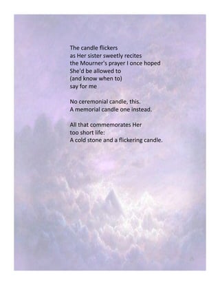 ng!
:2&!#1(5%&!P/#K&0,!
1,!&0!,/,4&0!,7&&4%.!0&#/4&,!
42&!R$60(&0[,!*01.&0!9!$(#&!2$*&5!
o2&[5!-&!1%%$7&5!4$!!
_1(5!K($7!72&(!4$`!!
,1.!)$0!+&!
c$!#&0&+$(/1%!#1(5%&M!42/,8!!
"!+&+$0/1%!#1(5%&!$(&!/(,4&158!!
"%%!4214!#$++&+$014&,!&0!!
4$$!,2$04!%/)&H!!
"!#$%5!,4$(&!1(5!1!P/#K&0/(3!#1(5%&8!!
 