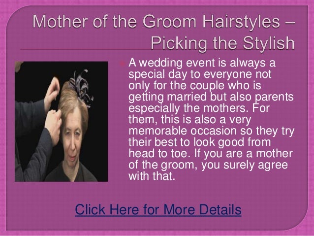Mother Of The Groom Hairstyles Picking The