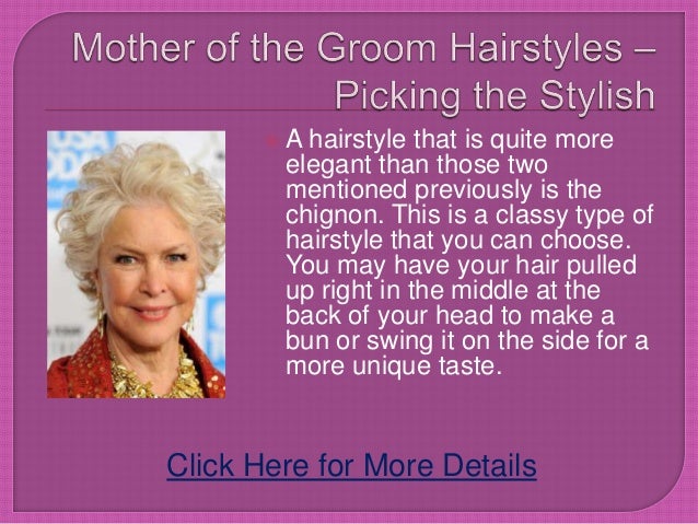 Mother Of The Groom Hairstyles Picking The