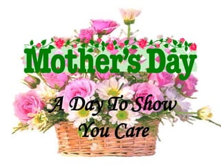 A Day To Show You Care 