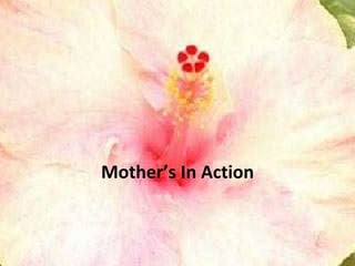 Mother’s In Action 