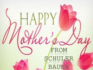 Happy Mother's Day From Schuler Bauer Real Estate Services powered by ERA