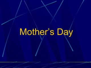 Mother’s Day