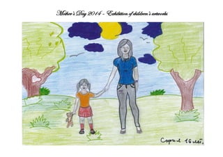 Mother’s Day 2014 – Exhibition of children’s artworks
 