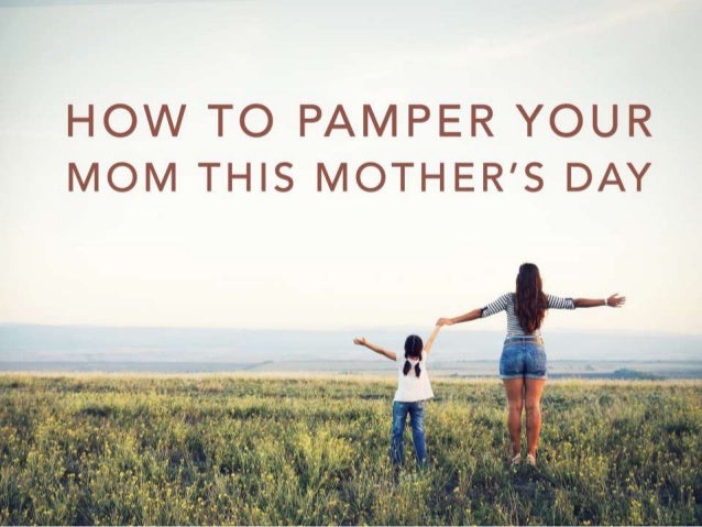 mothers day pamper