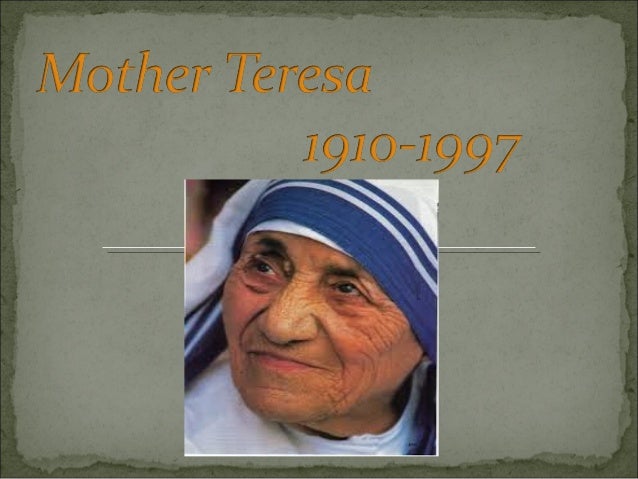 Essay on how mother teresa change your life zippy
