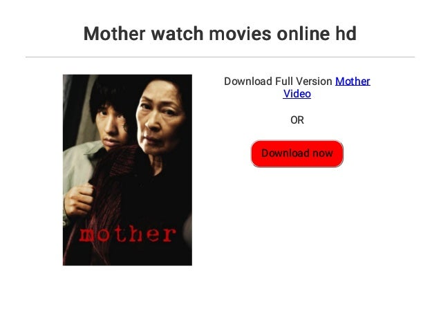 Mother watch movies online hd