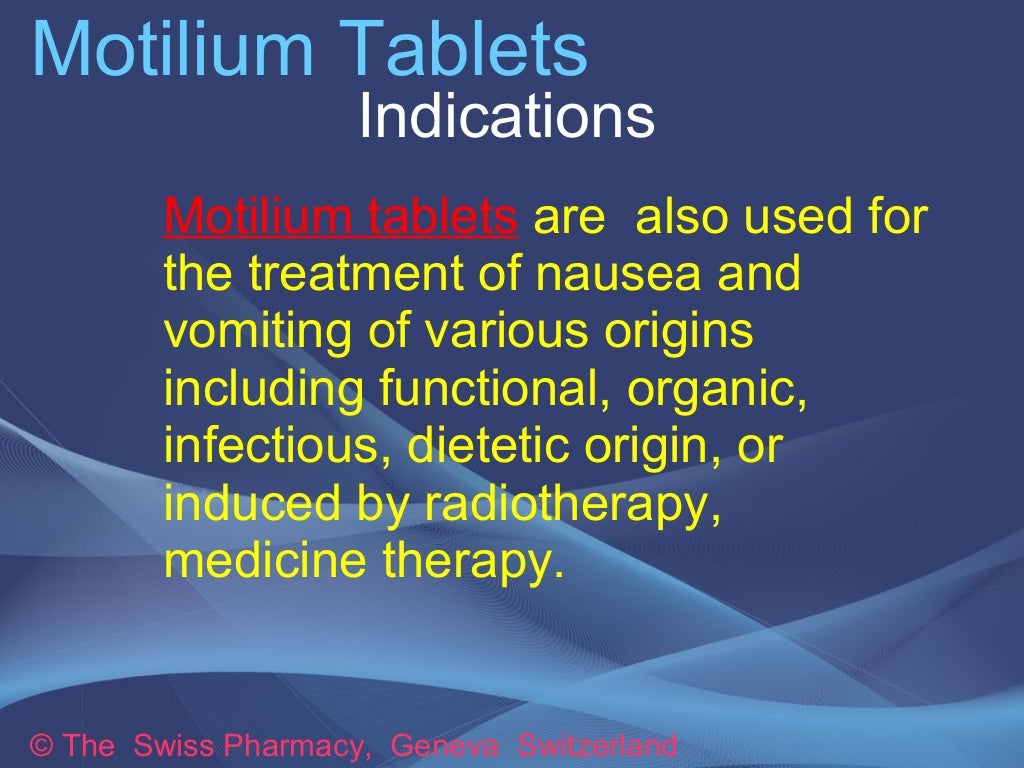 Motilium Tablets for Treatment of Gastroparesis, Nausea and Vomiting
