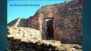 Una de las puertas de acceso.
 