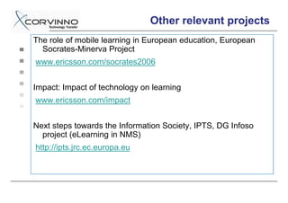 KWWSPSVVDWKF[


8VLQJ ZLUHOHVV WHFKQRORJLHV IRU FRQWH[W VHQVLWLYH HGXFDWLRQ DQG
  WUDLQLQJ
ZZZHULFVVRQFRPFRQWVHQV


RUYLQQR 6WXGLR ± 2QWRORJ %DVHG RQWHQW 0DQDJHPHQW DQG
  'HOLYHU
ZZZFRUYLQQRFRP
 