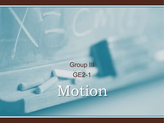 Motion Group III GE2-1 