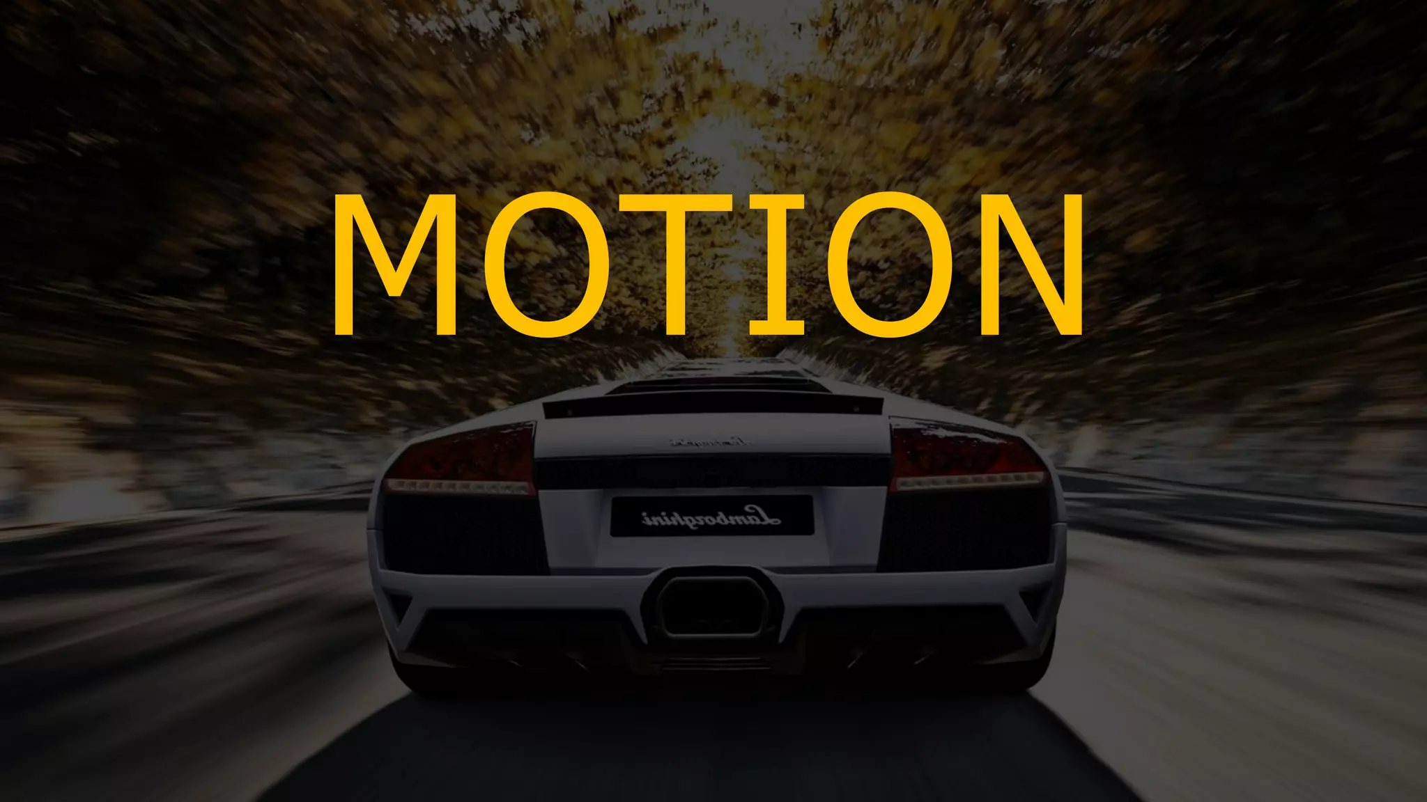 MOTION
 