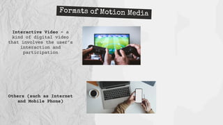 Motion Information and Media-What is Motion Media | PDF