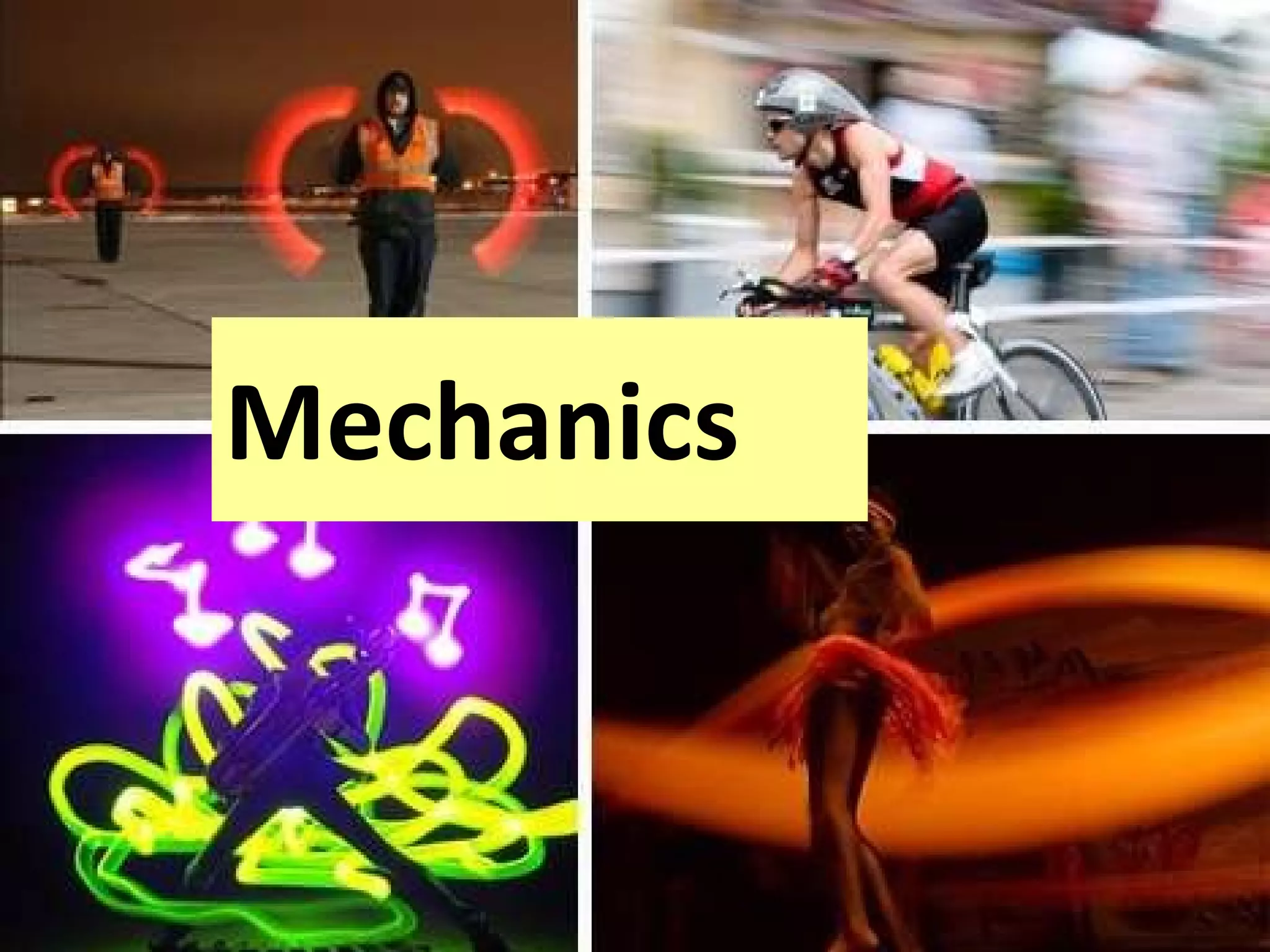 Mechanics 