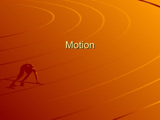Motion 
