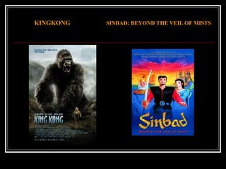 KINGKONG  SINBAD: BEYOND THE VEIL OF MISTS   
