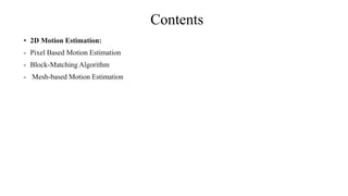 Motion Estimation - umit 5 (II).pdf | 3-D Graphics | Computer Software ...