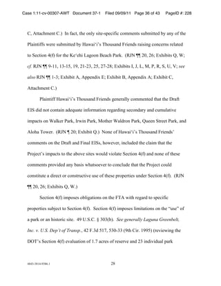 Case 1:11-cv-00307-AWT Document 37-1        Filed 09/09/11 Page 36 of 43     PageID #: 228
  !

  +,!-../01234.!+)5!!64!7/0.,!.13!849:!;<.3%;=30<7<0!082234.;!;>?2<..3@!?:!/4:!87!.13!

  A9/<4.<77;!B3C3!;>?2<..3@!?:!D/B/<E<F;!G18>;/4@!HC<34@;!C/<;<4I!08403C4;!C39/.3@!

  .8!J30.<84!"K75!78C!.13!L3E31<!M/I884!N3/01!A/CO)!!KPQR!SS!*T,!*(U!VW1<?<.;!X,!YU!

  cf. PQR!SS!'%&&,!&$%&Z,!&',!*&%*$,!*Z,!*[%*#U!VW1<?<.;!6,!Q,!M,!,!A,!P,!J,!],!^U!see

  also PQR!SS!&%$U!VW1<?<.!-,!-==34@<W!VU!VW1<?<.!N,!-==34@<W!-U!VW1<?<.!+,!

  -../01234.!+)5!

          A9/<4.<77!D/B/<E<F;!G18>;/4@!HC<34@;!I343C/99:!082234.3@!.1/.!.13!_C/7.!

  V6J!@<@!48.!084./<4!/@3`>/.3!<478C2/.<84!C3I/C@<4I!;3084@/C:!/4@!0>2>9/.<a3!

  <2=/0.;!84!Y/9O3C!A/CO,!6CB<4!A/CO,!8.13C!Y/9@C84!A/CO,!X>334!J.C33.!A/CO,!/4@!

  -981/!G8B3C)!!KPQR!S!*TU!VW1<?<.!X)5!!R843!87!D/B/<E<F;!G18>;/4@!HC<34@;F!

  082234.;!84!.13!_C/7.!/4@!H<4/9!V6J;,!18B3a3C,!<409>@3@!.13!09/<2!.1/.!.13!

  AC8b30.F;!<2=/0.;!.8!.13!/?8a3!;<.3;!B8>9@!a<89/.3!J30.<84!"K75!/4@!4843!87!.13;3!

  082234.;!=C8a<@3@!/4:!?/;<;!B1/.;83a3C!.8!08409>@3!.1/.!.13!AC8b30.!08>9@!

  084;.<.>.3!/!@<C30.!8C!084;.C>0.<a3!>;3!87!.13;3!=C8=3C.<3;!>4@3C!J30.<84!"K75)!!KPQR!

  SS!*T,!*(U!VW1<?<.;!X,!Y)5!!!

          J30.<84!"K75!<2=8;3;!8?9<I/.<84;!84!.13!HG-!B<.1!C3I/C@!.8!;=30<7<0!

  =C8=3C.<3;!;>?b30.!.8!J30.<84!"K75)!!J30.<84!"K75!<2=8;3;!9<2<./.<84;!84!.13!c>;3d!87!

  /!=/CO!8C!/4!1<;.8C<0!;<.3)!!"'!])J)+)!e!$T$K?5)!!See generally Laguna Greenbelt,

  Inc. v. U.S. Dep’t of Transp.,!"*!H)$@!Z&[,!Z$T%$$!K'.1!+<C)!&''Z5!KC3a<3B<4I!.13!

  _fGF;!J30.<84!"K75!3a/9>/.<84!87!&)[!/0C3;!87!C3;3Ca3!/4@!*$!<4@<a<@>/9!=/CO!



  "#"$%$#&"%'$#()&!                            *#!
 
