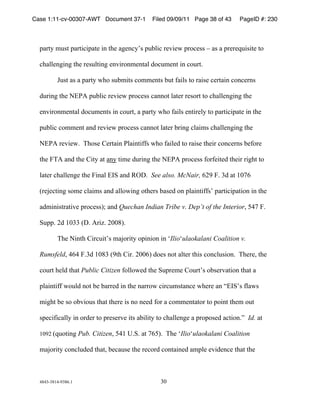 Case 1:11-cv-00307-AWT Document 37-1         Filed 09/09/11 Page 38 of 43      PageID #: 230
  !

  +,-./!012.!+,-.343+,.5!36!.75!,8564/92!+1:;34!-5<35=!+->4522!?!,2!,!+-5-5@1323.5!.>!

  47,;;568368!.75!-521;.368!56<3->6056.,;!A>41056.!36!4>1-.)!!!

          B12.!,2!,!+,-./!=7>!21:03.2!4>0056.2!:1.!C,3;2!.>!-,325!45-.,36!4>645-62!

  A1-368!.75!DEFG!+1:;34!-5<35=!+->4522!4,66>.!;,.5-!-52>-.!.>!47,;;568368!.75!

  56<3->6056.,;!A>41056.2!36!4>1-.H!,!+,-./!=7>!C,3;2!56.3-5;/!.>!+,-.343+,.5!36!.75!

  +1:;34!4>0056.!,6A!-5<35=!+->4522!4,66>.!;,.5-!:-368!4;,302!47,;;568368!.75!

  DEFG!-5<35=)!!I7>25!J5-.,36!F;,36.3CC2!=7>!C,3;5A!.>!-,325!.753-!4>645-62!:5C>-5!

  .75!KIG!,6A!.75!J3./!,.!,6/!.305!A1-368!.75!DEFG!+->4522!C>-C53.5A!.753-!-387.!.>!

  ;,.5-!47,;;5685!.75!K36,;!ELM!,6A!NOP)!!See also. McNair, (Q'!K)!$A!,.!&*R(!!

  S-5T54.368!2>05!4;,302!,6A!,;;>=368!>.75-2!:,25A!>6!+;,36.3CC29!+,-.343+,.3>6!36!.75!

  ,A03632.-,.3<5!+->4522UV ,6A Quechan Indian Tribe v. Dep’t of the InteriorH!W"R!K)!

  M1++)!QA!&*$$!SP)!G-3X)!Q**#U) !

          I75!D36.7!J3-413.92!0,T>-3./!>+363>6!36!YIlioYulaokalani Coalition v.

  RumsfeldH!"("!K)$A!&*#$!S'.7!J3-)!Q**(U!A>52!6>.!,;.5-!.732!4>64;123>6)!!I75-5H!.75!

  4>1-.!75;A!.7,.!Public Citizen C>;;>=5A!.75!M1+-505!J>1-.92!>:25-<,.3>6!.7,.!,!

  +;,36.3CC!=>1;A!6>.!:5!:,--5A!36!.75!6,-->=!43-4102.,645!=75-5!,6!ZELM92!C;,=2!

  0387.!:5!2>!>:<3>12!.7,.!.75-5!32!6>!655A!C>-!,!4>0056.,.>-!.>!+>36.!.750!>1.!

  2+543C34,;;/!36!>-A5-!.>!+-525-<5!3.2!,:3;3./!.>!47,;;5685!,!+->+>25A!,4.3>6)[!!Id.!,.!

  &*'Q!S@1>.368!Pub. CitizenH!W"&!)M)!,.!R(WU)!!I75!YIlioYulaokalani Coalition

  0,T>-3./!4>64;1A5A!.7,.H!:54,125!.75!-54>-A!4>6.,365A!,0+;5!5<3A5645!.7,.!.75!



  "#"$%$#&"%'$#()&!                             $*!
 
