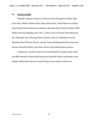 Case 1:11-cv-00307-AWT Document 37-1         Filed 09/09/11 Page 42 of 43     PageID #: 234
  !

  VI.     CONCLUSION
          *+,-./-0012!3+,-456!7-8+,/-8.1!80!953/-8.!":0;!<-/=!>5?,>6!/8!@,+A5>!*,>AB!

  C><-.!*,>AB!D8/=5>!@,+6>8.!*,>AB!EF55.!9/>55/!*,>AB!G.-/56!9/,/51!H,7,+!I,15!

  *5,>+!J,>K8>!H,/-8.,+!J-1/8>-3!L,.64,>AB!D5>3=,./!9/>55/!J-1/8>-3!M-1/>-3/B!MNO!

  J,>K8>1!M-7-1-8.!IF-+6-.?B!*-5>!&PQ&&B!R+8=,!O8<5>B!/=5!*,3-0-3!@,>!D548>-,+!

  9-/5B!D,A,+,S,!H,7T!J8F1-.?!J-1/8>-3!M-1/>-3/B!J,<,-U-!V4S+8T5>1!W8F.3-+B!

  D5>3=,./!9/>55/!J-1/8>-3!M-1/>-3/B!,.6!/=5!O,4F>,!IF-+6-.?!1=8F+6!K5!6-14-1156!

  K53,F15!*+,-./-001!0,-+56!/8!>,-15!/=515!3+,-41!-.!/=5!,64-.-1/>,/-75!S>83511)!!!

          XF>/=5>48>5B!,++!80!/=5!3+,-41!80!W5>/,-.!*+,-./-001!W,T5/,.8B!J55.B!Y8/=!

  ,.6!9IJ!1=8F+6!K5!6-14-1156!K53,F15!/=515!S+,-./-001!0,-+56!/8!S,>/-3-S,/5!-.!/=5!

  +5.?/=T!,64-.-1/>,/-75!S>83511!08>!/=5!*>8Z53/!-.!,.T!4,..5>!<=,/18575>)!!!




  "#"$%$#&"%'$#()&!                             $"!
 