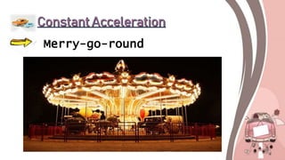 Merry-go-round
 