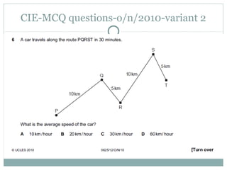 CIE-MCQ questions-o/n/2010-variant 2
 
