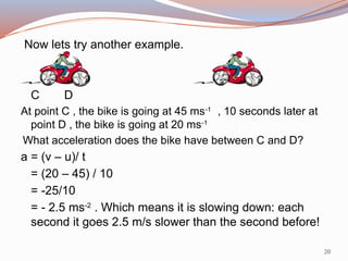Motion Motion in physics is the change in an object’s position over ...