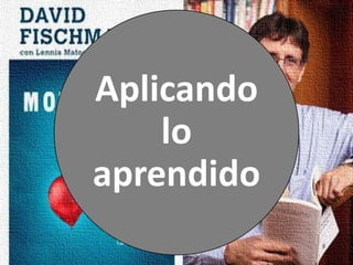Aplicando
lo
aprendido
 