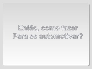 Processos Motivacionais