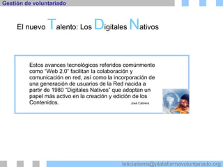 El nuevo  T alento: Los  D igitales  N ativos Estos avances tecnológicos referidos comúnmente como “Web 2.0” facilitan la colaboración y comunicación en red, así como la incorporación de una generación de usuarios de la Red nacida a partir de 1980 “Digitales Nativos” que adoptan un papel más activo en la creación y edición de los Contenidos.  José Cabrera 