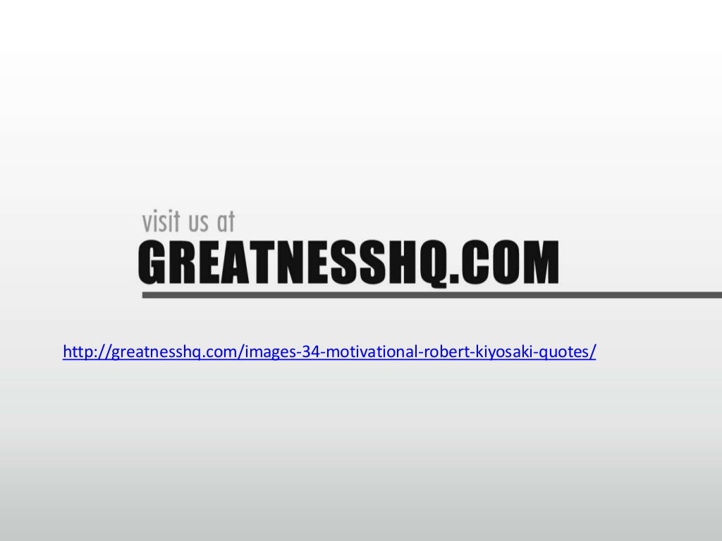 Motivaitonal Robert Kiyosaki quotes