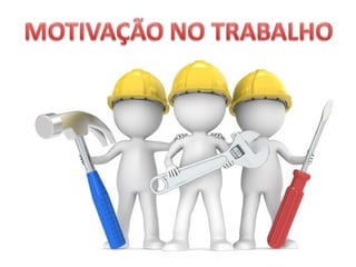 MOTIVAÇÃO