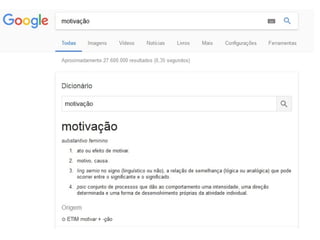 MOTIVAÇÃO