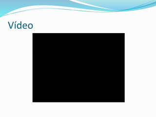 Vídeo
 
