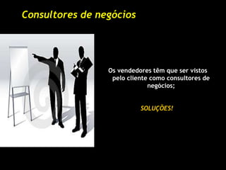 Valor = Benefícios - CustosPrecisamos aprender a criar valor agregado para nossos clientes!